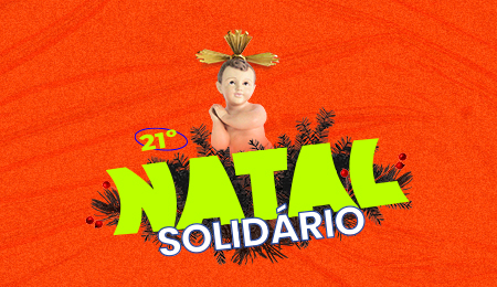 21º Natal Solidário vem aí pra celebrar a fé e a solidariedade