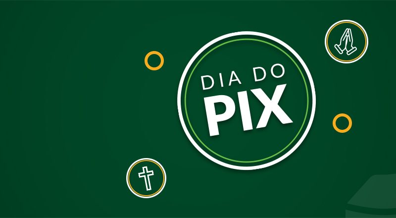 Hoje (20) tem Dia do Pix! Veja como participar