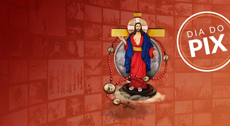 Hoje é Dia do Pix: fortalecimento da Campanha Jesus das Santas Chagas 2025