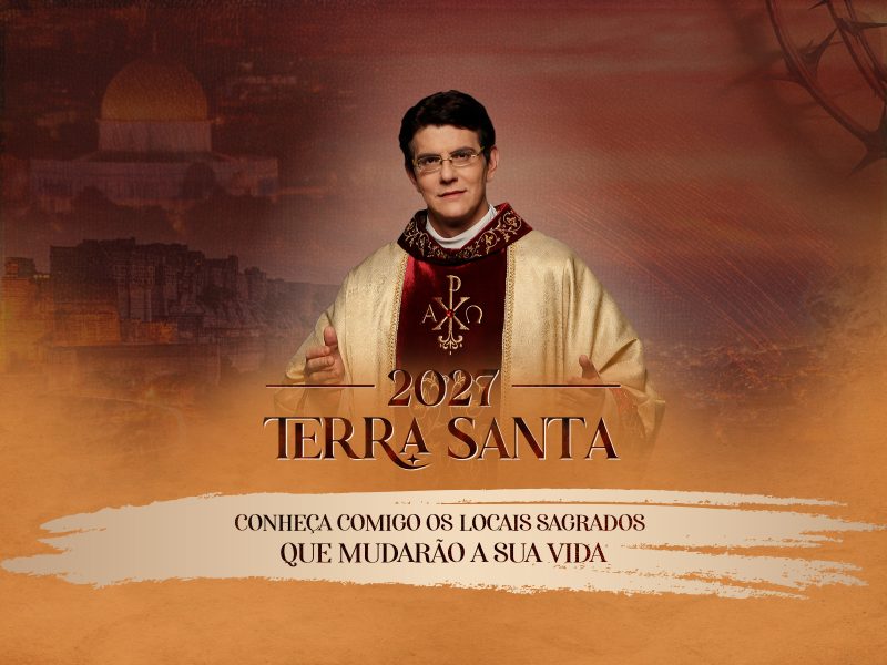 VIAGEM À TERRA SANTA E ITÁLIA – PENTECOSTES 2027