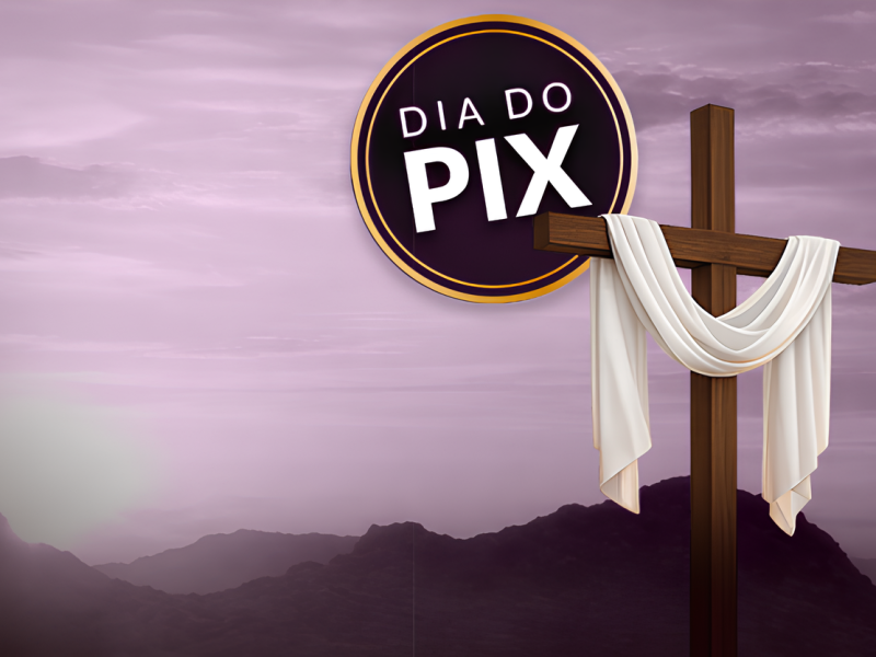 Dia do Pix motiva a solidariedade no início da Quaresma